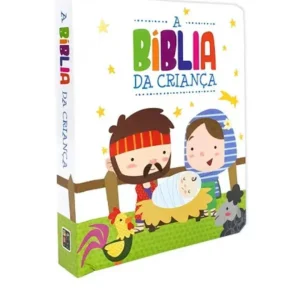A BÍBLIA DA CRIANÇA – BÍBLIA INFANTIL ILUSTRADA